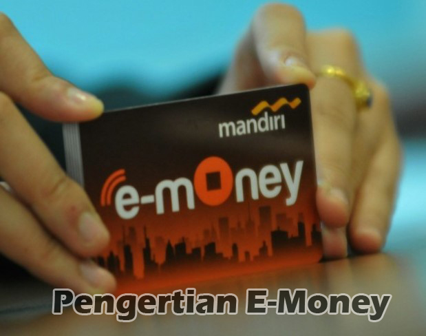 Pengertian-E-Money